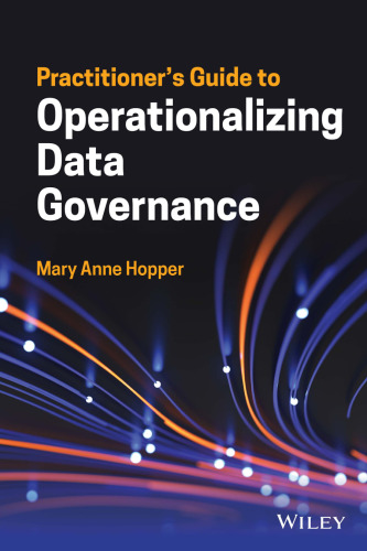 Practitioner's Guide to Operationalizing Data Governance