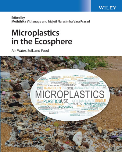 Microplastics in the Ecosphere: Air, Water, Soil, and Food
