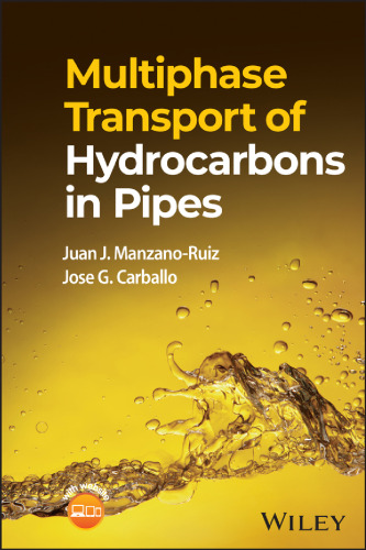 Multiphase Transport of Hydrocarbons in Pipes