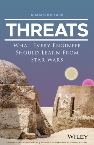 Threats: What Every Engineer Should Learn from Star Wars