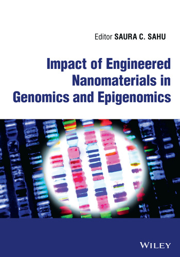 Impact of Engineered Nanomaterials in Genomics and Epigenomics