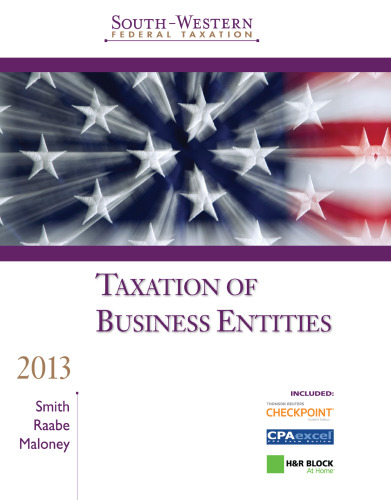 South-Western Federal Taxation 2013: Taxation of Business Entities