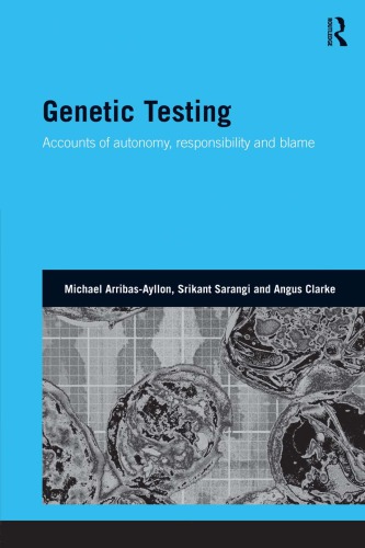 Genetic Testing: Accounts of Autonomy, Responsibility and Blame