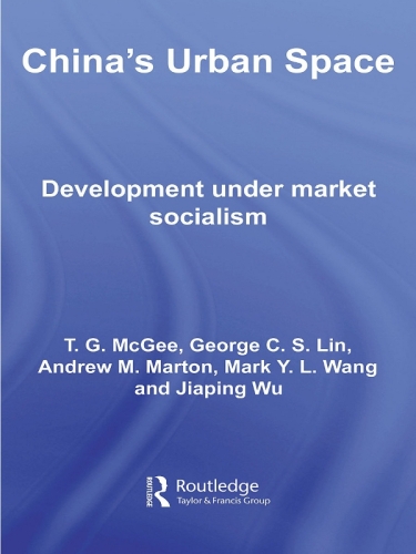 China's Urban Space: Development under market socialism