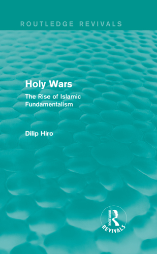 Holy Wars (Routledge Revivals): The Rise of Islamic Fundamentalism