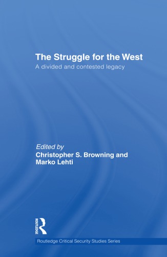The Struggle for the West: A Divided and Contested Legacy