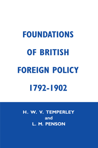 Foundation of British Foreign Policy: 1792-1902