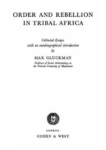 Order and Rebellion in Tribal africa: Collected Essays with an Autobiographical Introduction