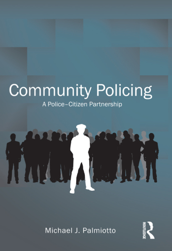 Community Policing: A Police-Citizen Partnership