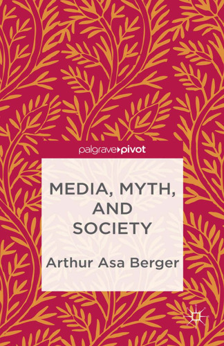 Media, Myth, and Society