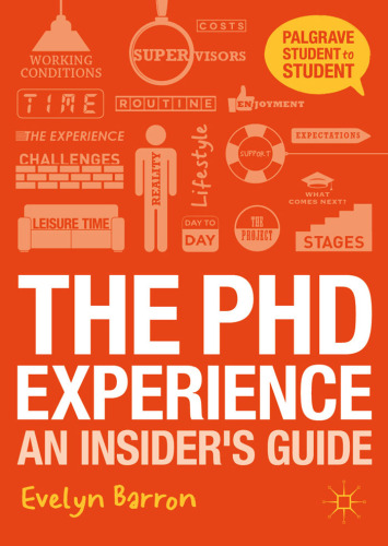 The PhD Experience: An Insider’s Guide (Student to Student, 1)