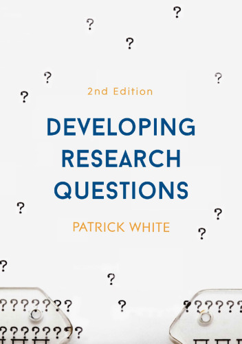 Developing Research Questions, Second Edition