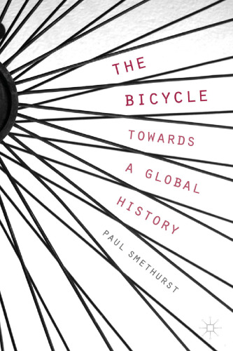 The Bicycle — Towards A Global History