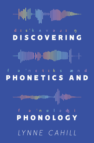 Discovering Phonetics and Phonology