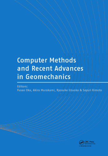 Computer Methods and Recent Advances in Geomechanics