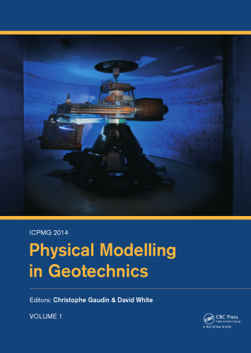 ICPMG2014 - Physical Modelling in Geotechnics: Proceedings of the 8th International Conference on Physical Modelling in Geotechnics 2014, Perth, Australia, 14-17 January 2014