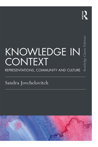 Knowledge in Context: Representations, Community and Culture (Psychology Press & Routledge Classic Editions)