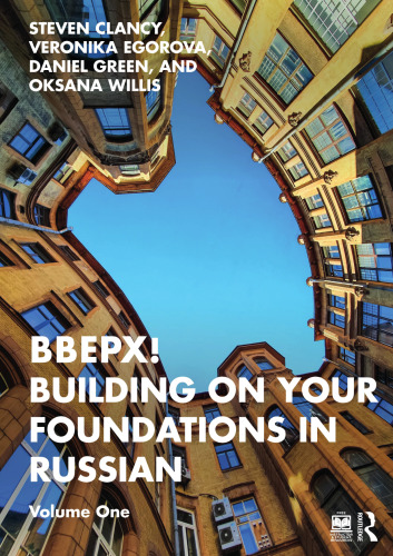 BBEPX! Building on Your Foundations in Russian: Volume One