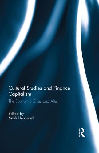 Cultural Studies and Finance Capitalism: The Economic Crisis and After