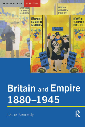 Britain and Empire, 1880-1945 (Seminar Studies)