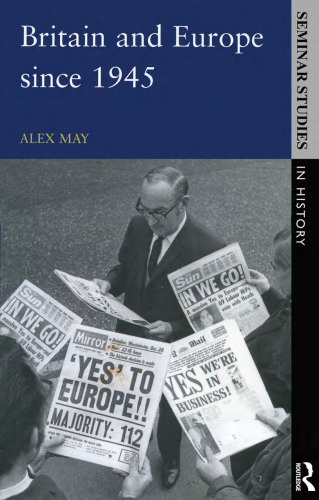Britain and Europe since 1945 (Seminar Studies)