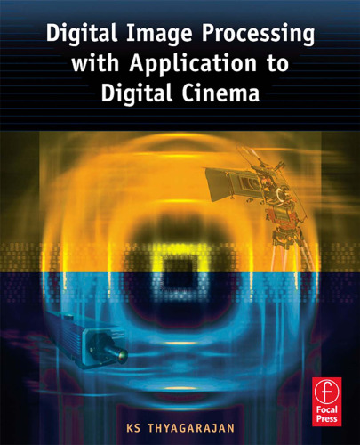 Digital Image Processing with Application to Digital Cinema