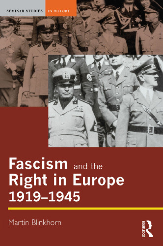 Fascism and the Right in Europe 1919-1945 (Seminar Studies)