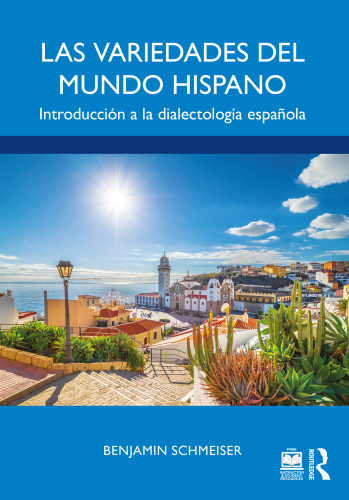 Las Variedades Del Mundo Hispano: Introduccion a la Dialectologia Espanola