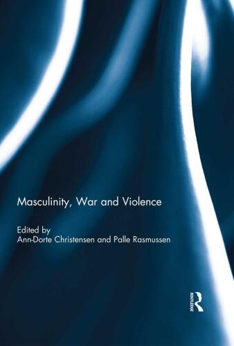 Masculinity, War and Violence