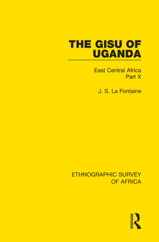 The Gisu of Uganda: East Central Africa