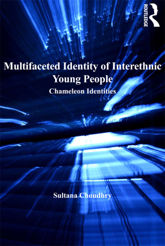 Multifaceted Identity of Interethnic Young People: A Masala Mosaic