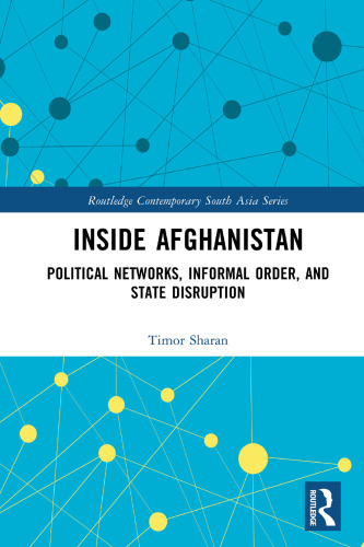 Inside Afghanistan (Routledge Contemporary South Asia Series)