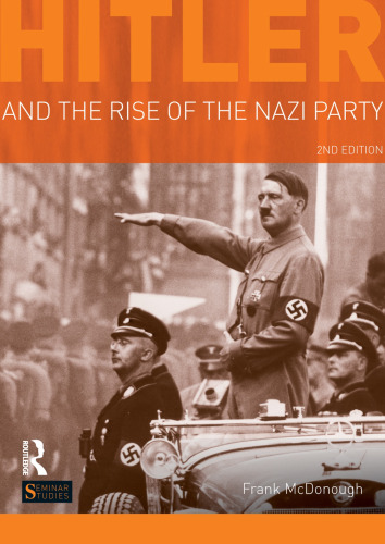 Hitler And The Rise Of The Nazi Party