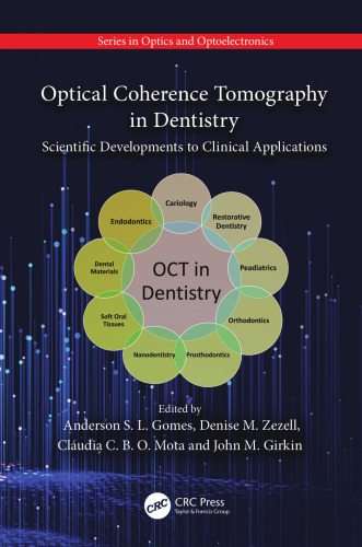Optical Coherence Tomography in Dentistry: Scientific Developments to Clinical Applications