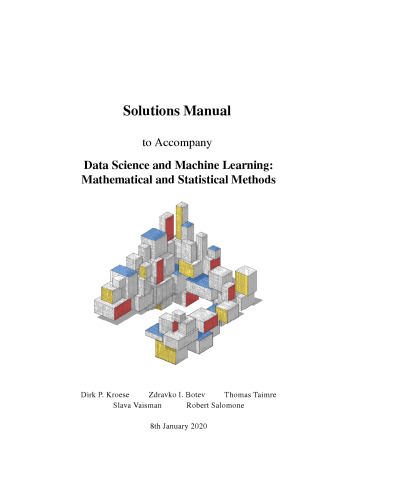 Data Science and Machine Learning: Mathematical and Statistical Methods (Instructor Solution Manual, Solutions)