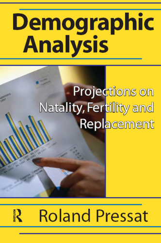 Demographic Analysis: Projections on Natality, Fertility and Replacement