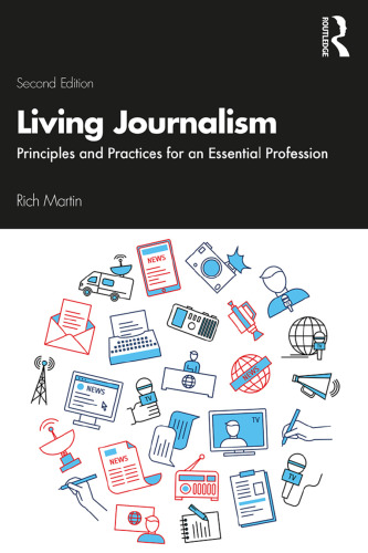 Living Journalism: Principles and Practices for an Essential Profession