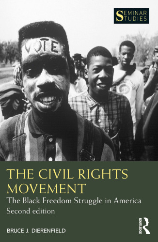 The Civil Rights Movement: The Black Freedom Struggle in America (Seminar Studies)