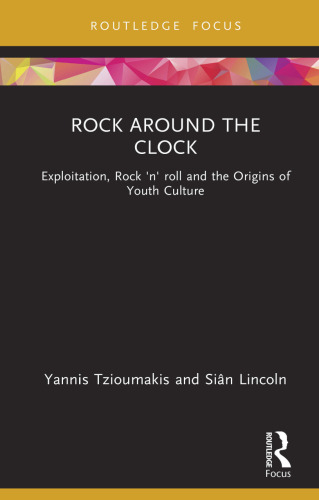 Rock around the Clock (Cinema and Youth Cultures)