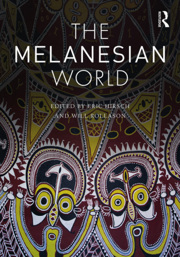 The Melanesian World (Routledge Worlds)