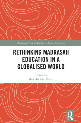 Rethinking Madrasah Education in a Globalised World