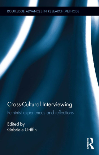 Cross-Cultural Interviewing: Feminist Experiences and Reflections