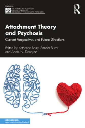 Attachment Theory and Psychosis: Current Perspectives and Future Directions