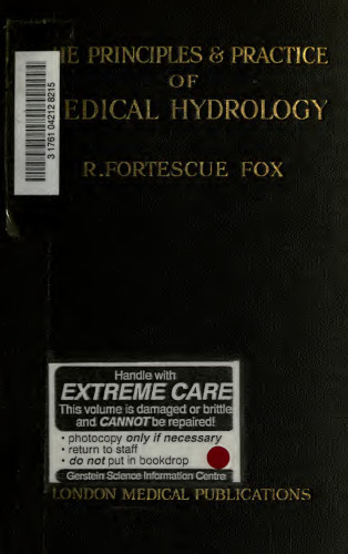 The principles and practice of medical hydrology, being the science of treatment by waters and baths