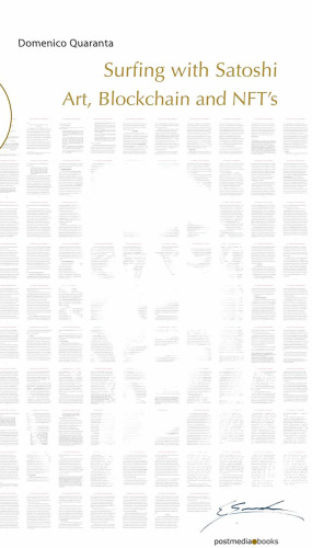 Surfing con Satoshi. Arte, blockchain e NFT