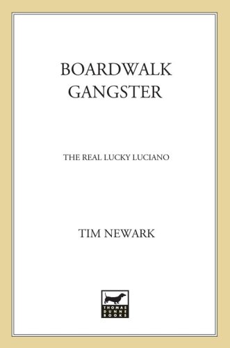Boardwalk Gangster: The Real Lucky Luciano