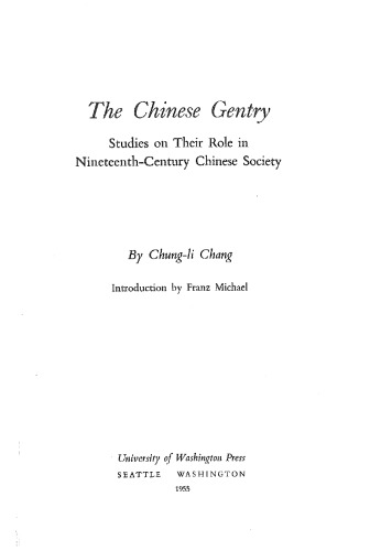 The Chinese Gentry: Studies on Their Role in Nineteenth-Century Chinese Society