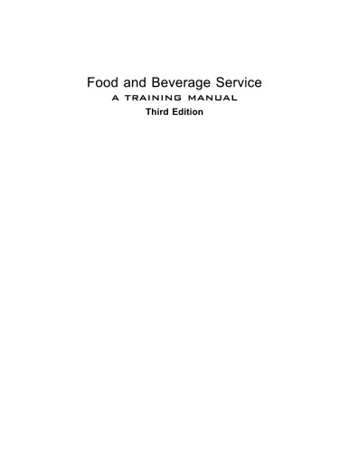 Food and Beverage Services: A Training Manual
