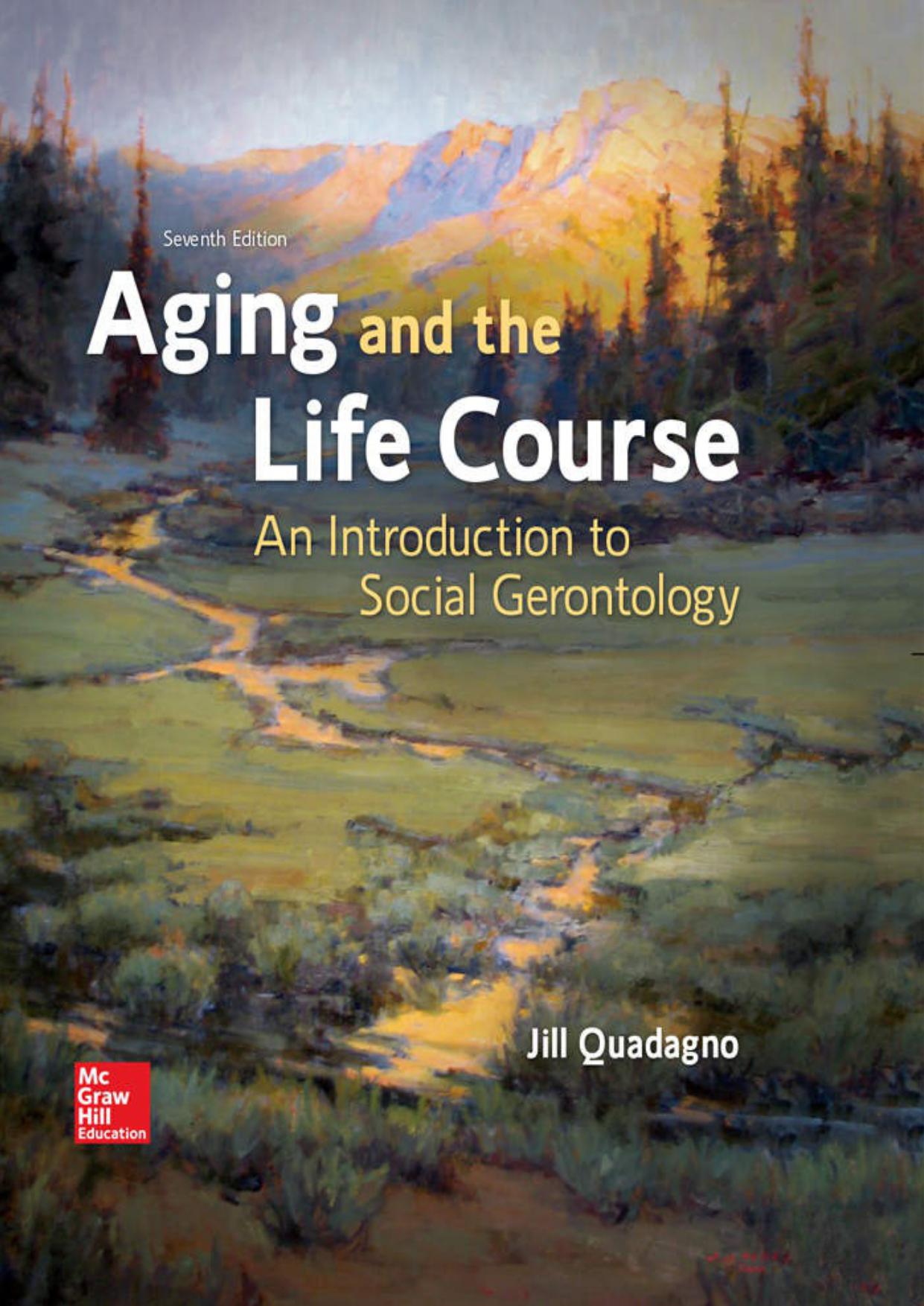 Aging and the Life Course: An Introduction to Social Gerontology