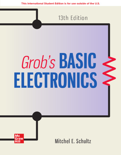 ISE Grob's Basic Electronics (ISE HED ENGINEERING TECHNOLOGIES & THE TRADES)
